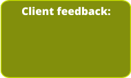 Client feedback: